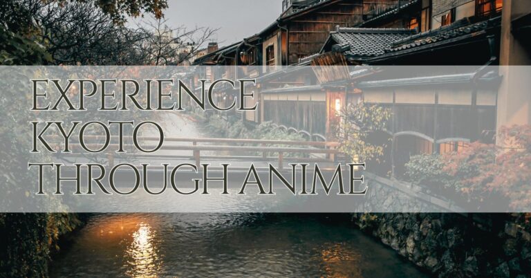 Experience Kyoto through anime
