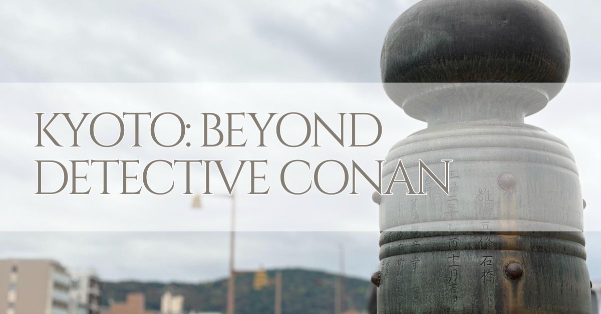 Detective Conan Kyoto Pilgrimage Reflection