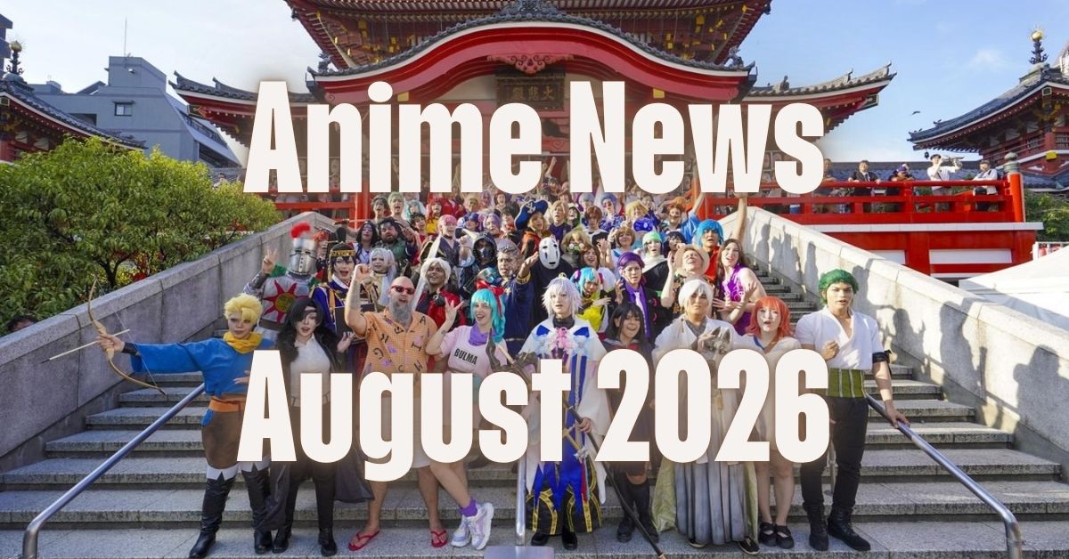 Anime News - August 2026 Featured Image