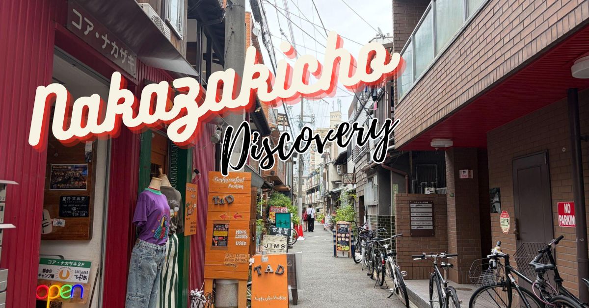 Discover Nakazakicho in Osaka Retro and Vintage Neighborhood
